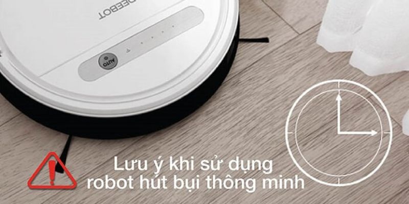 Khám Phá 05 Lưu Ý Khi Mới Sử Dụng Robot Hút Bụi Chi Tiết