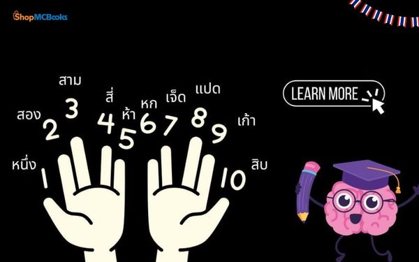 Số đếm tiếng Thái dễ hiểu: Cách đọc, phiên âm và mẹo nhớ nhanh