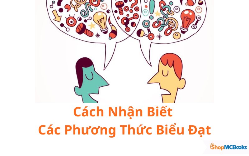 Cách Nhận Biết Các Phương Thức Biểu Đạt