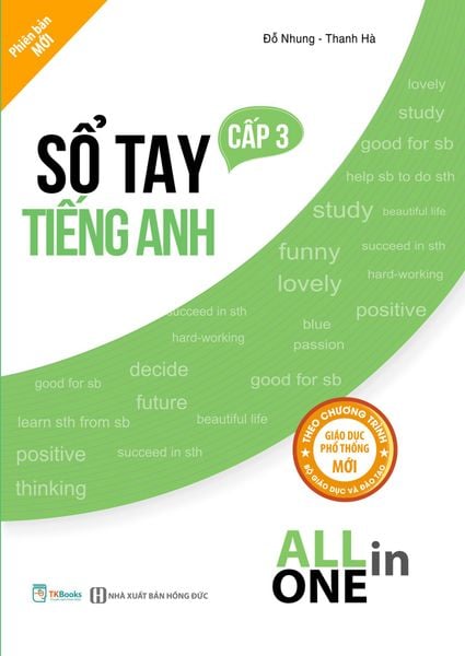 Cuốn sách Sổ tay Tiếng Anh cấp 3 - All in one tái bản năm 2024