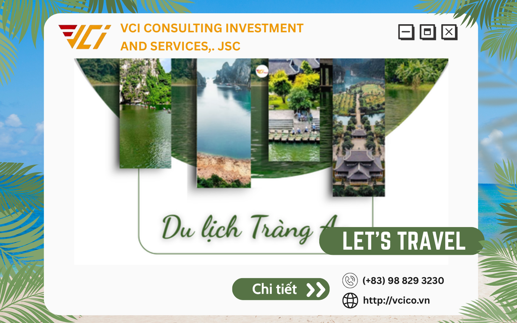 KHÁM PHÁ VẺ ĐẸP HUYỀN ẢO CỦA TRÀNG AN - DI SẢN THIÊN NHIÊN VÀ VĂN HÓA THẾ GIỚI