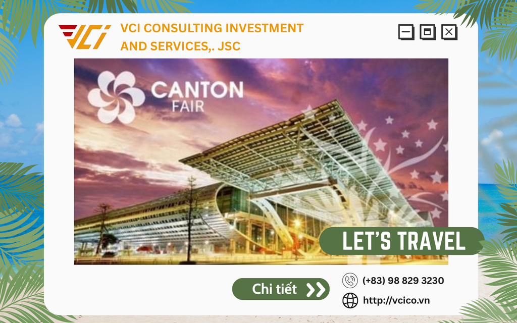 [CANTON FAIR 2024] HÀNH TRÌNH 4 NGÀY ĐÊM TỪ HÀ NỘI ĐẾN QUẢNG CHÂU