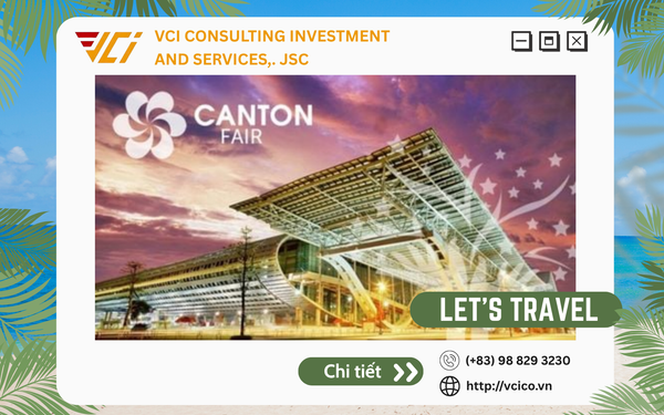 [CANTON FAIR 2024] HÀNH TRÌNH 4 NGÀY ĐÊM TỪ HÀ NỘI ĐẾN QUẢNG CHÂU