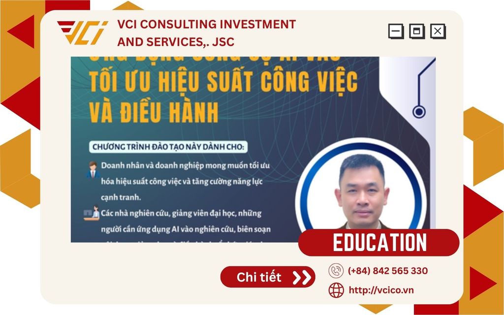 KHOÁ HỌC: ỨNG DỤNG CÔNG CỤ AI VÀO TỐI ƯU HIỆU SUẤT CÔNG VIỆC VÀ ĐIỀU HÀNH