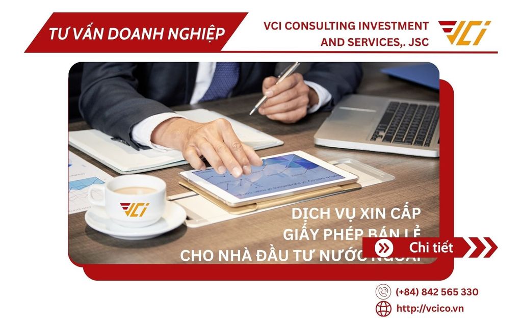 DỊCH VỤ XIN CẤP GIẤY PHÉP BÁN LẺ CHO NHÀ ĐẦU TƯ NƯỚC NGOÀI - HỢP THỨC HÓA HOẠT ĐỘNG PHÂN PHỐI TẠI VIỆT NAM