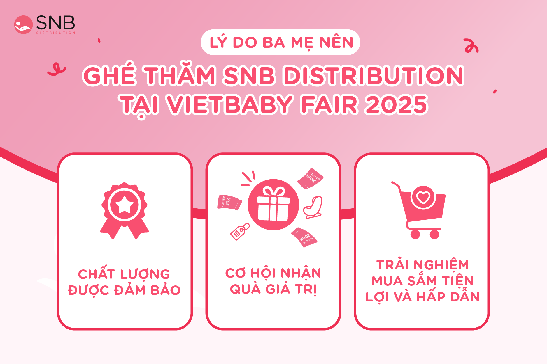 Lý do ba mẹ không nên bỏ lỡ gian hàng SNB Distribution Tại Vietbaby Fair 2025
