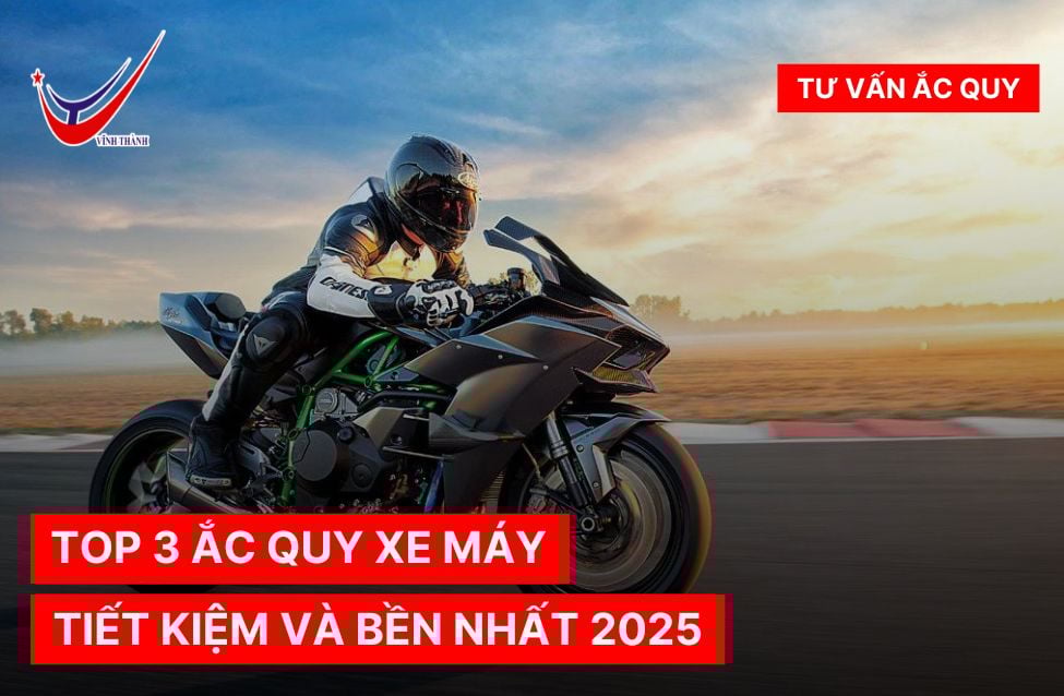 TOP 3 ắc quy xe máy tiết kiệm và bền nhất 2025 bạn đã biết?