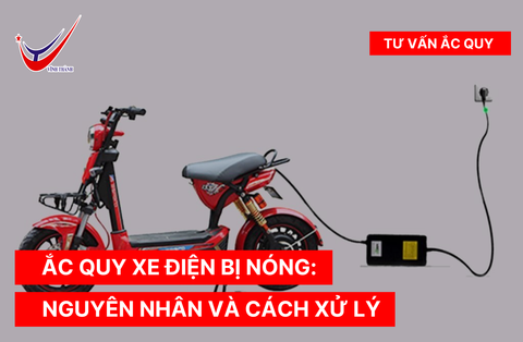 Hiện tượng ắc quy xe điện bị nóng: Nguyên nhân và cách xử lý