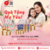 QUÀ TẶNG MẸ YÊU - NGÀY CỦA MẸ