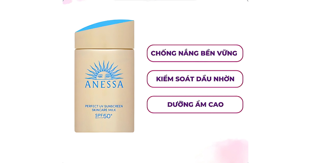 Ưu điểm nổi bật của sản phẩm sữa chống nắng dưỡng da kiềm dầu bảo vệ hoàn hảo ANESSA SPF50+ PA++++