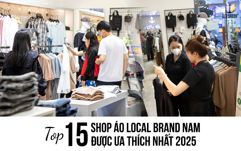Top 15 Shop Áo Local Brand Nam Được Ưa Thích Nhất 2025