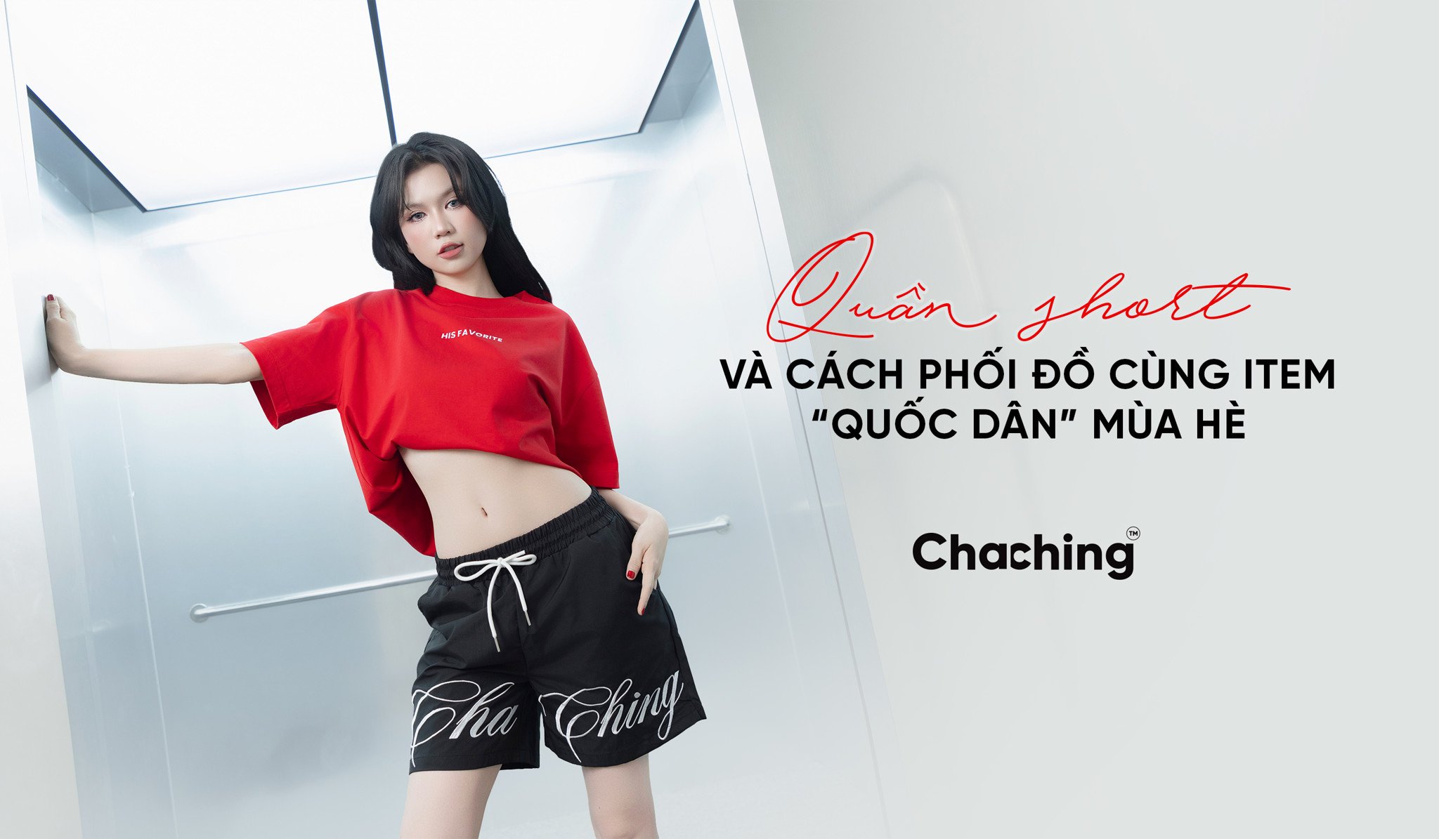 QUẦN SHORT VÀ CÁCH PHỐI ĐỒ CÙNG ITEM “QUỐC DÂN” MÙA HÈ