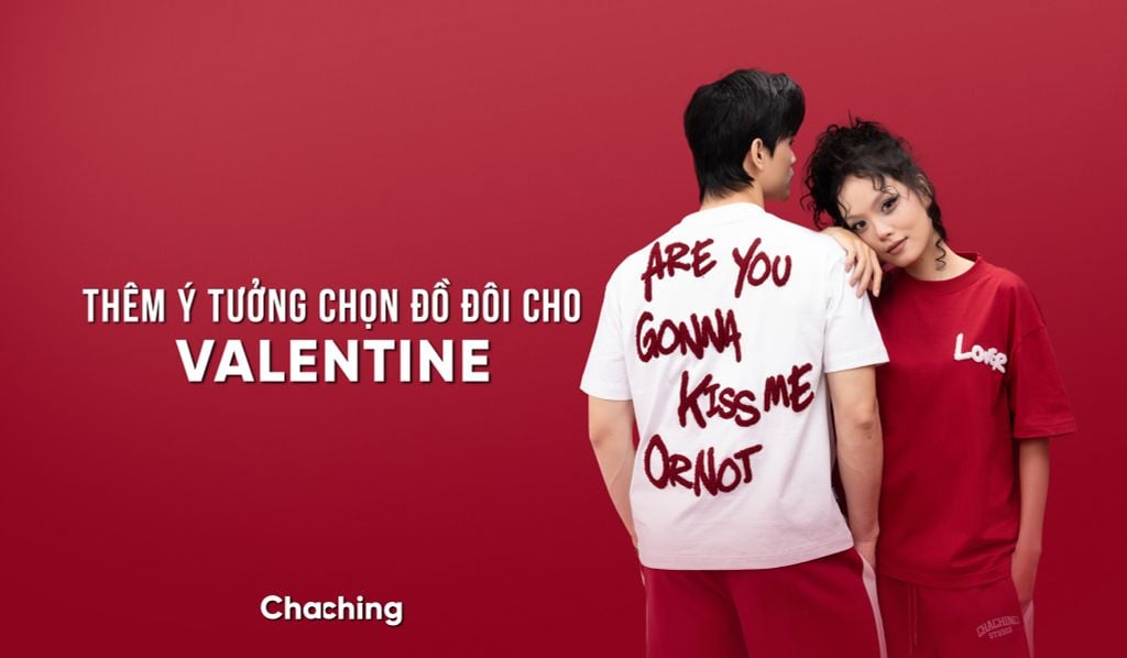 THÊM Ý TƯỞNG CHỌN ĐỒ ĐÔI CHO VALENTINE