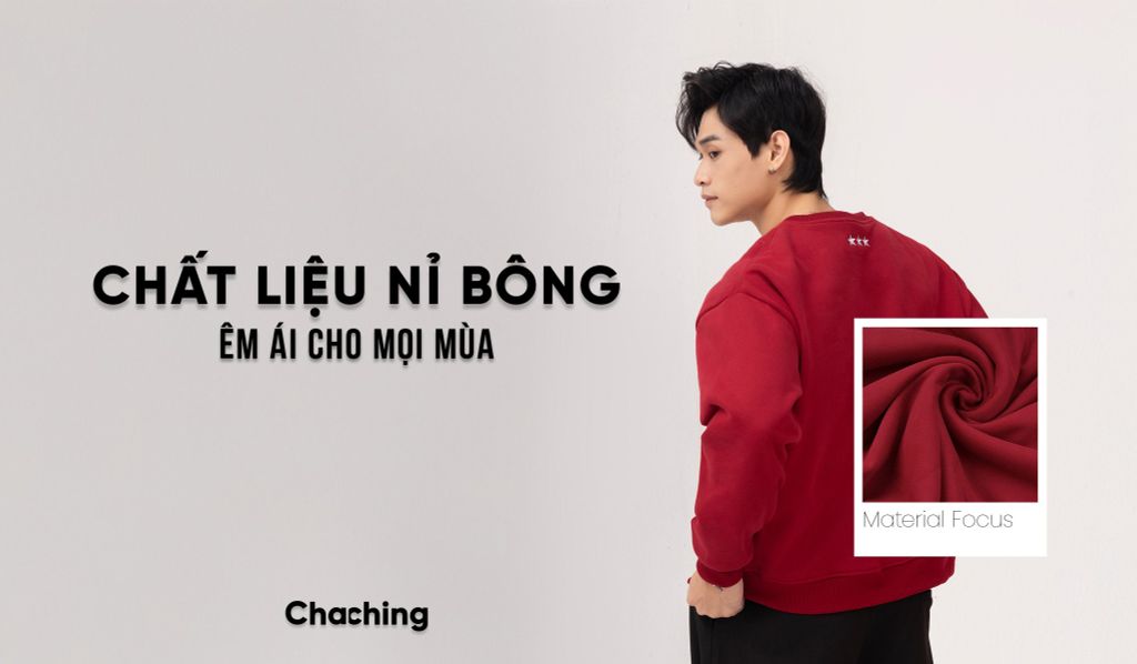 CHẤT LIỆU NỈ BÔNG ÊM ÁI CHO MỌI MÙA