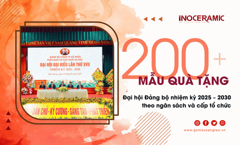 200+ Quà tặng Đại hội Đảng bộ nhiệm kỳ 2025 – 2030 theo ngân sách và cấp tổ chức