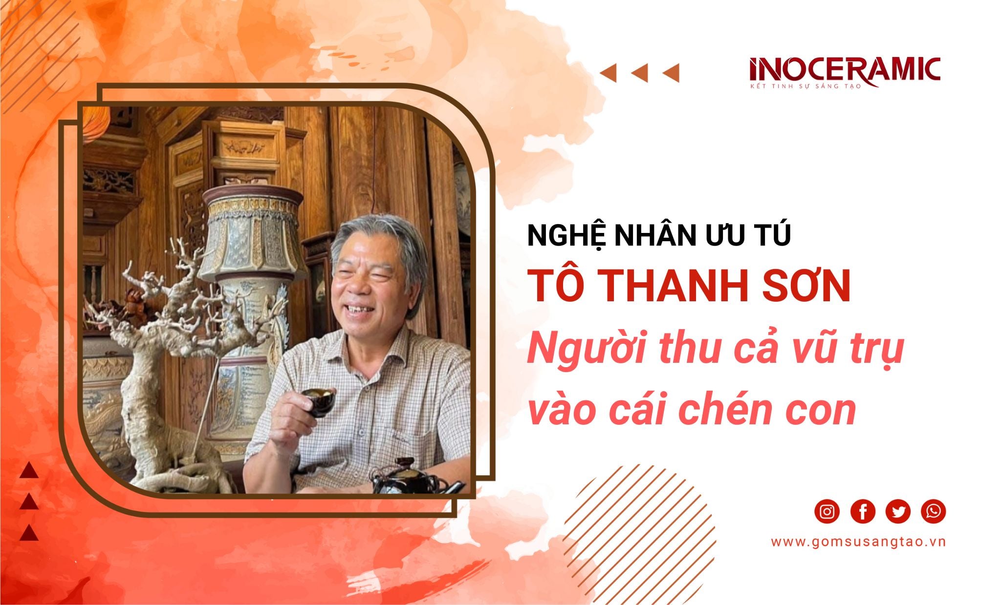 Nghệ Nhân ưu tú Tô Thanh Sơn - Người thổi hồn vào cái chén con