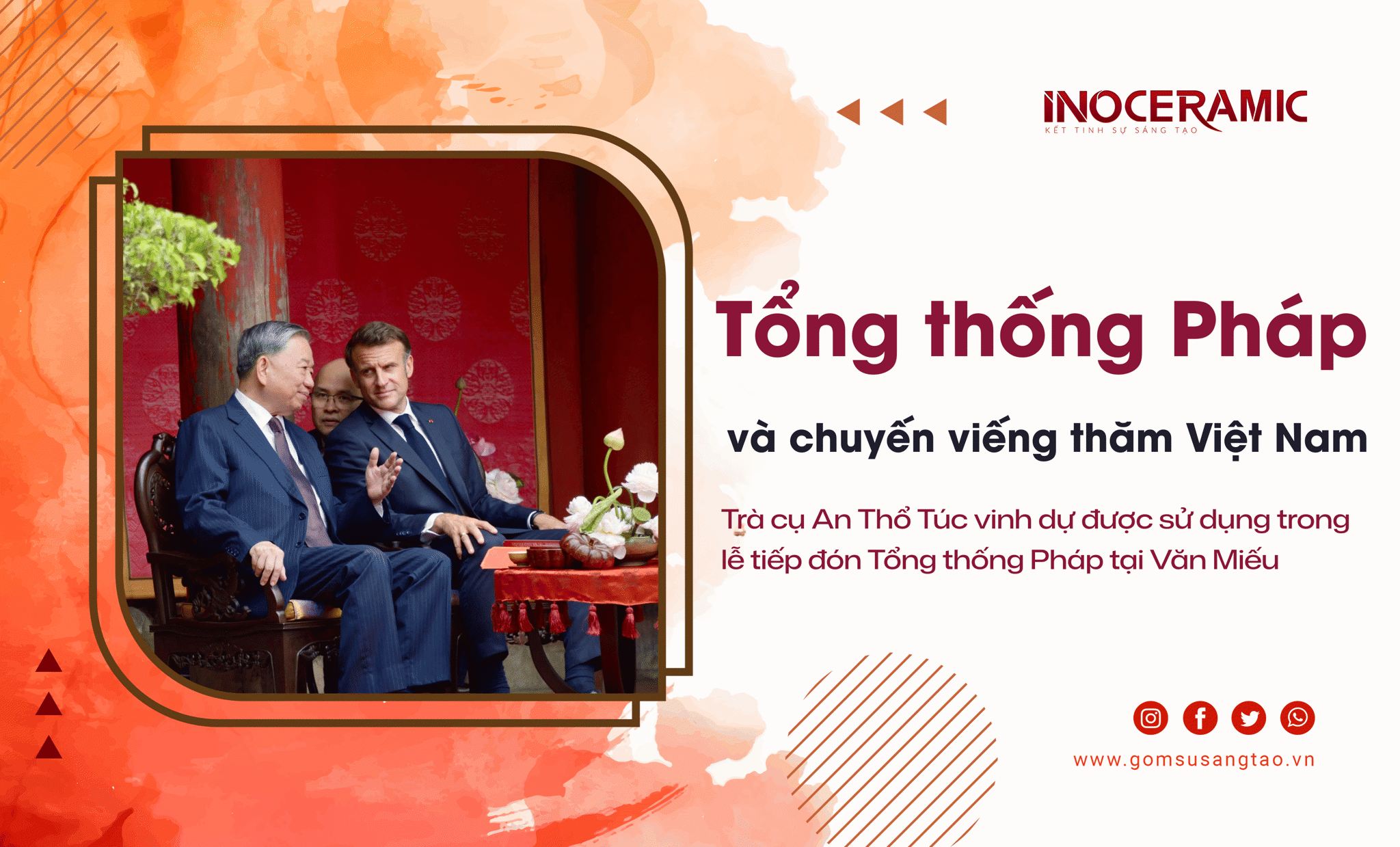 Trà cụ An Thổ Túc vinh dự được sử dụng trong lễ tiếp đón Tổng thống Pháp tại Văn Miếu