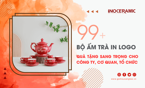 Bộ ấm chén trà in logo làm quà tặng thích hợp cho dịp nào?