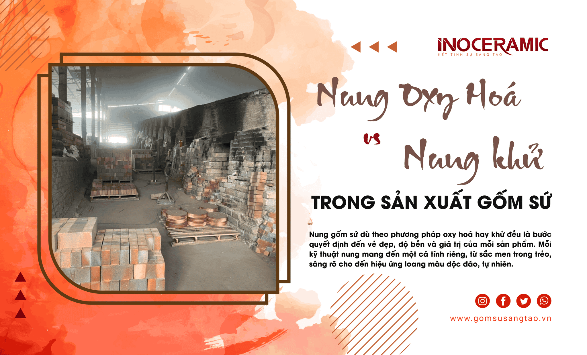 Phân biệt 2 phương pháp nung khử và nung oxy hoá của gốm sứ