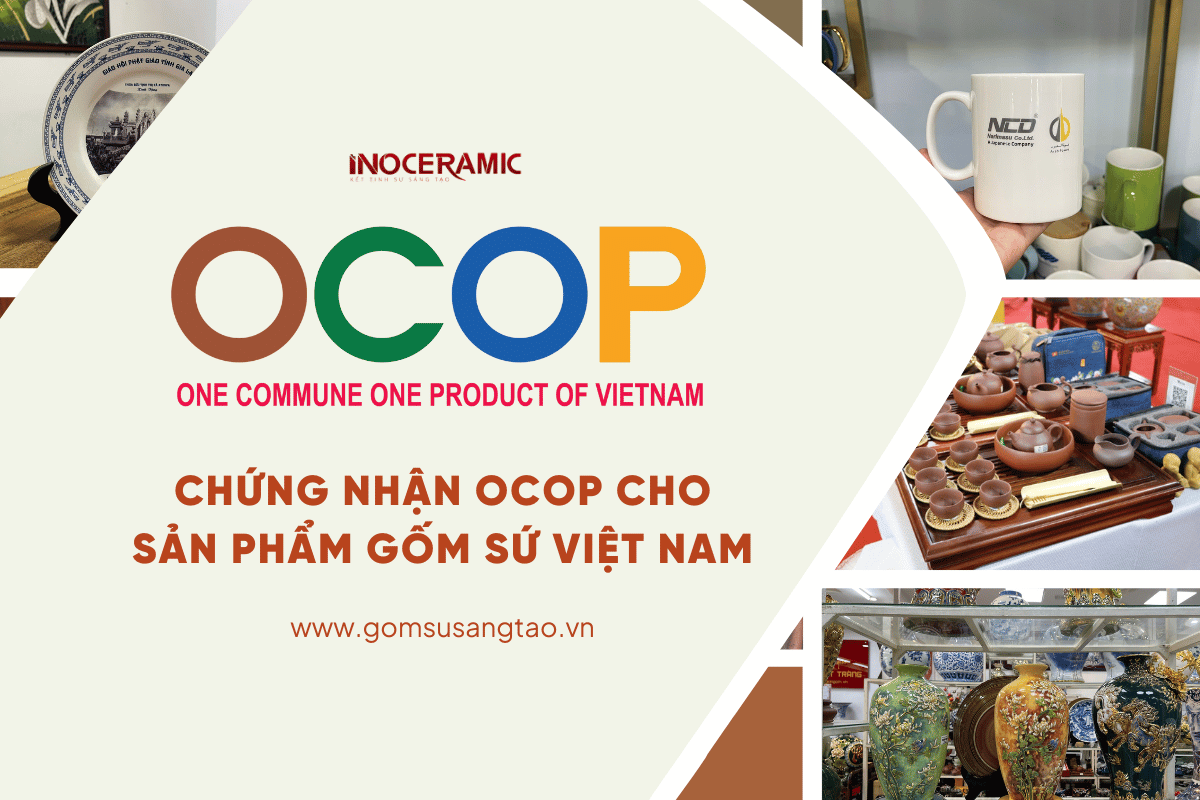 OCOP là gì? Chứng nhận OCOP cho sản phẩm gốm sứ Việt Nam