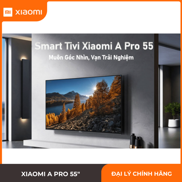 Tivi Xiaomi A Pro 55 Inch 4K UHD 1.07 Tỷ Màu Chính Hãng Giá Rẻ ...