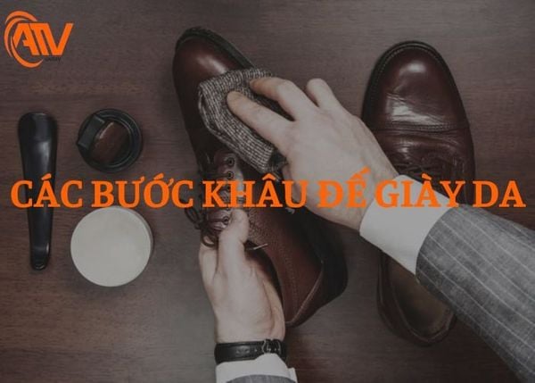 Các bước khâu đế giày da