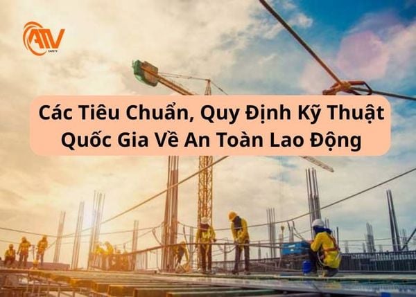 Tiêu chuẩn, quy chuẩn trong quy định an toàn lao động