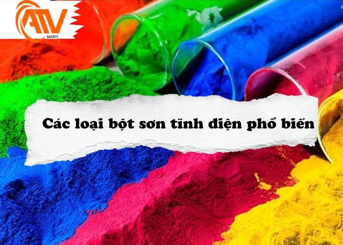 Các loại sơn tĩnh điện phổ biến nhất hiện nay