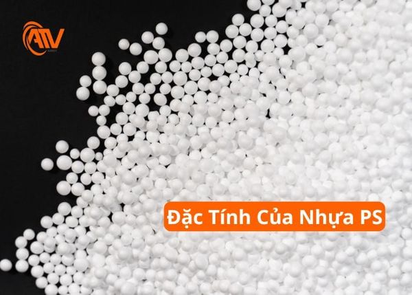 Đặc tính của chất liệu nhựa PS