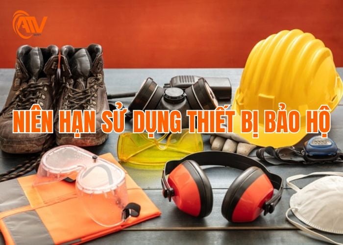 Thời gian sử dụng thiết bị bảo hộ lao động