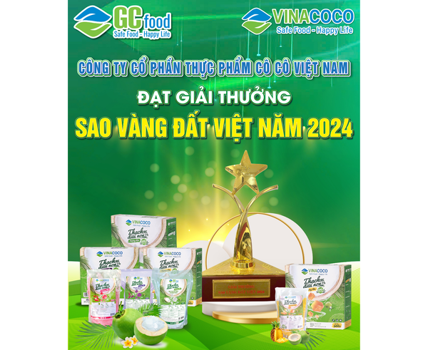 VINACOCO đưa thạch dừa Việt Nam vươn tầm quốc tế với  Giải thưởng Chất lượng Quốc gia và Sao Vàng Đất Việt