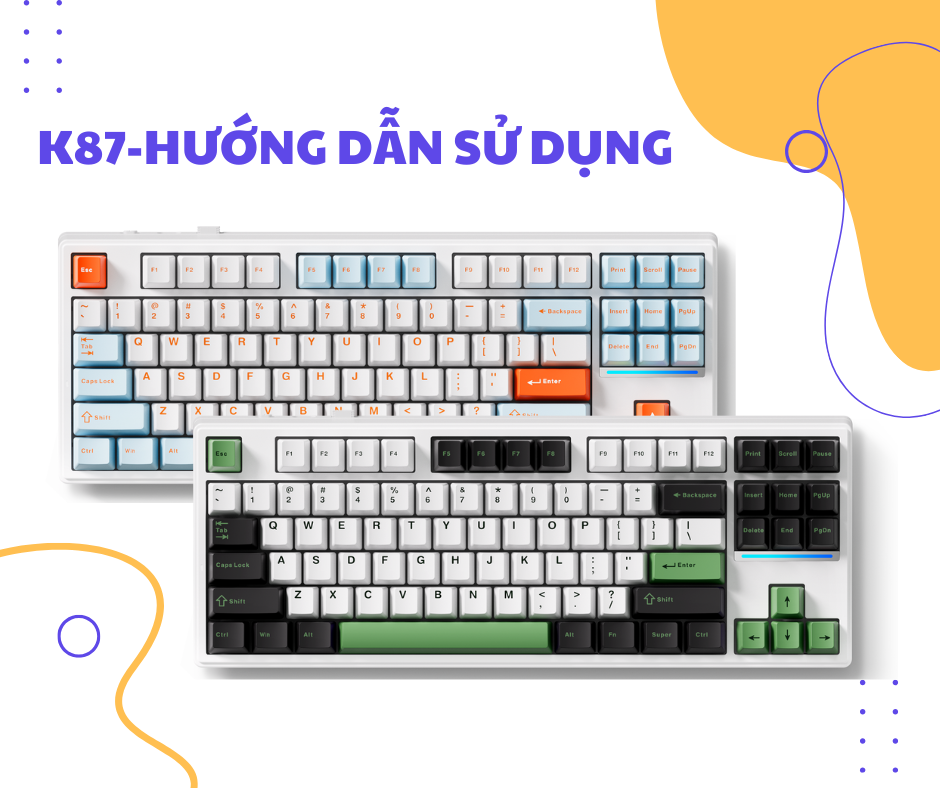 HƯỚNG DẪN SỬ DỤNG K87