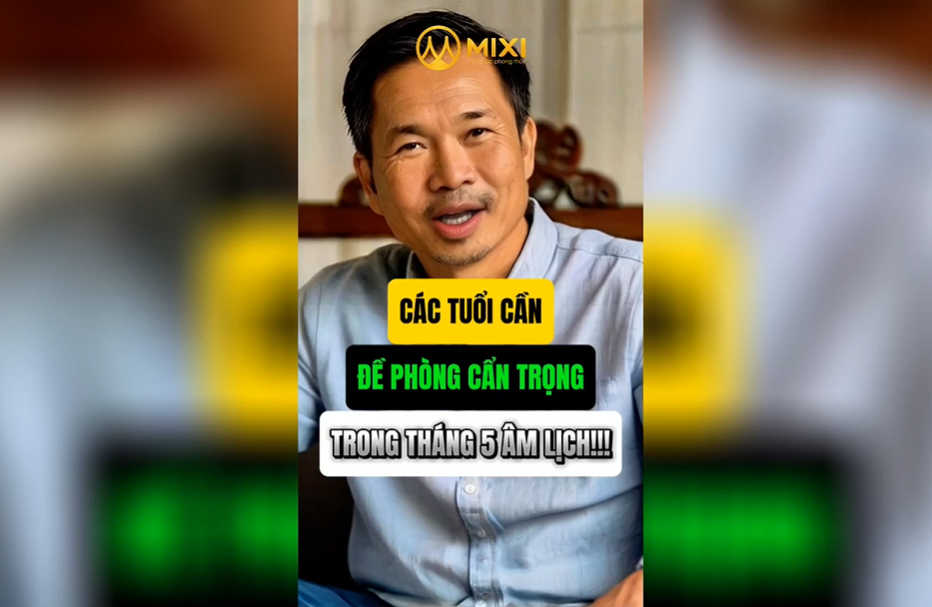 CÁC TUỔI CẦN ĐẶC BIỆT ĐỀ PHÒNG CẨN TRỌNG TRONG THÁNG 5 ÂM LỊCH!!!