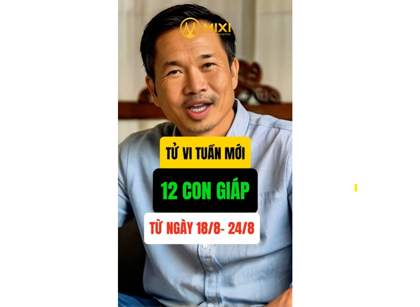 TỬ VI TUẦN MỚI CỦA 12 CON GIÁP TỪ 18/8 - 24/8