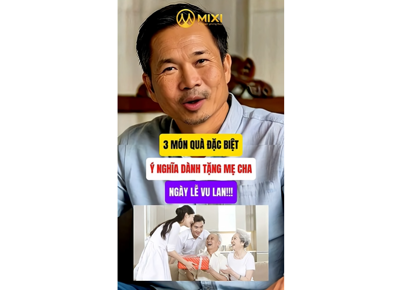 3 MÓN QUÀ ĐẶC BIỆT Ý NGHĨA DÀNH TẶNG MẸ CHA NGÀY VU LAN!!!