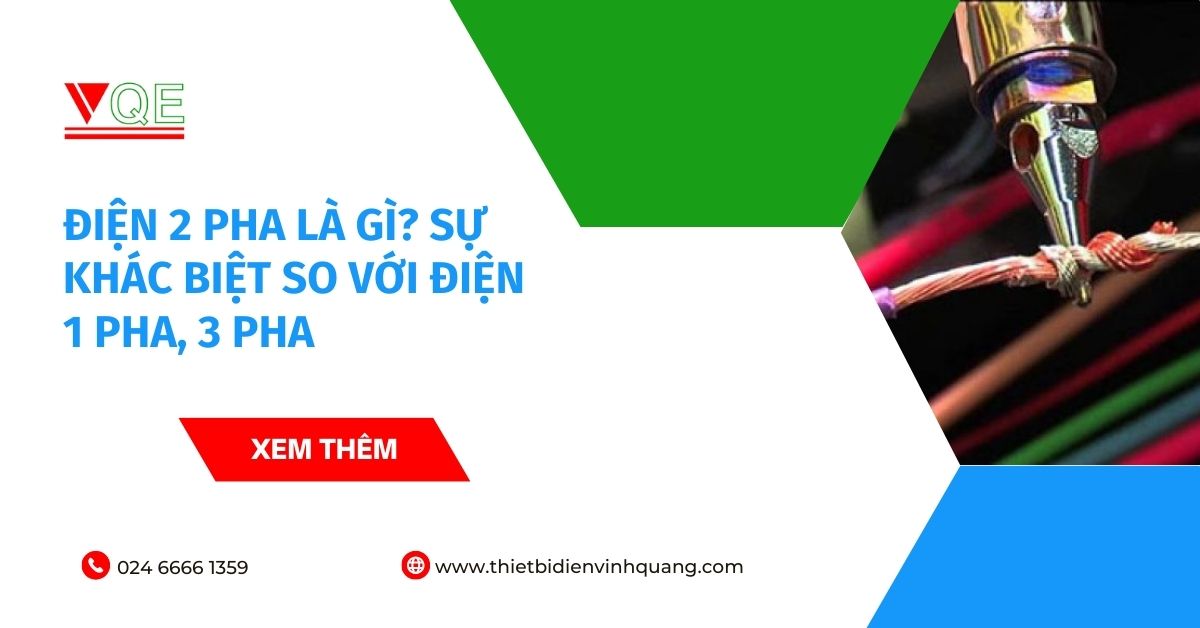 Điện 2 pha là gì? Sự khác biệt so với điện 1 pha, 3 pha