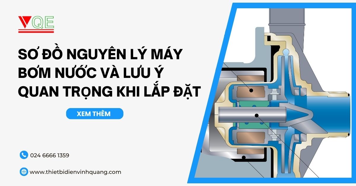 Sơ đồ nguyên lý máy bơm nước và lưu ý quan trọng khi lắp đặt