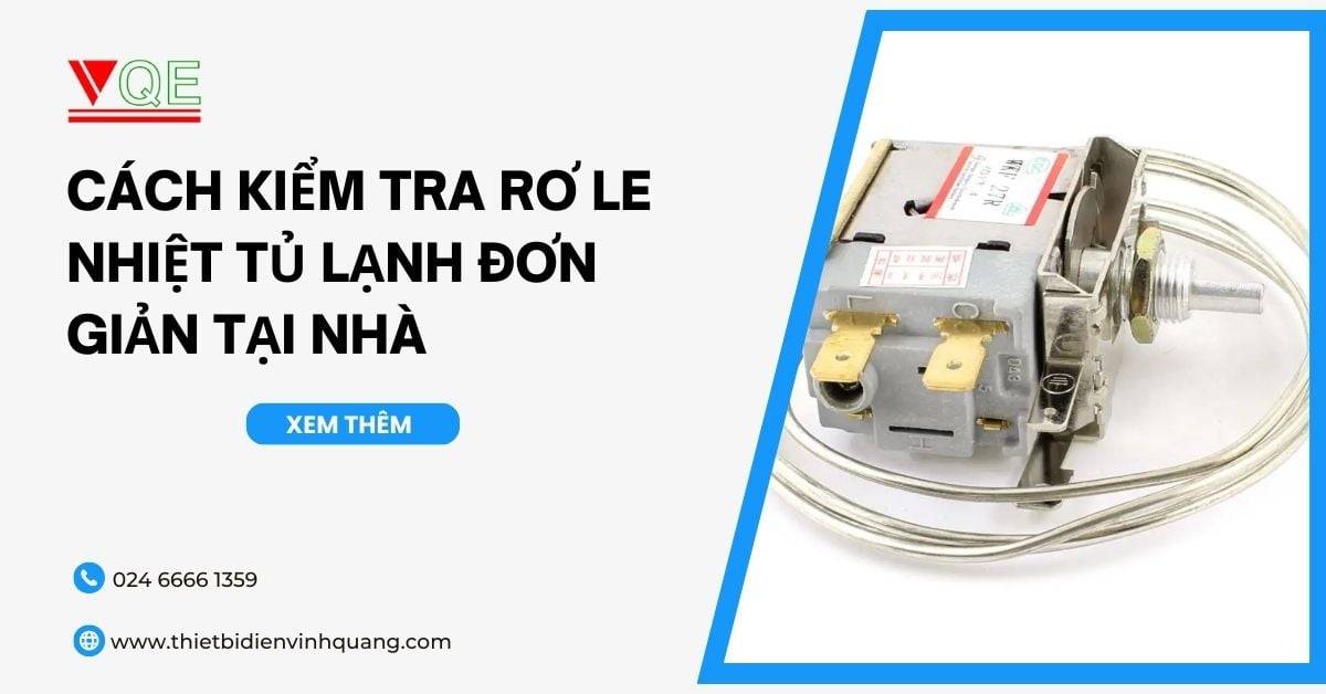 Cách kiểm tra rơ le nhiệt tủ lạnh đơn giản tại nhà