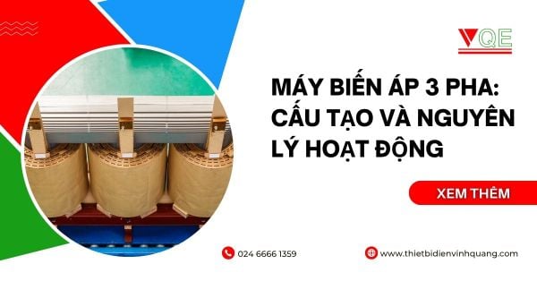 Máy biến áp 3 pha: Cấu tạo và nguyên lý hoạt động