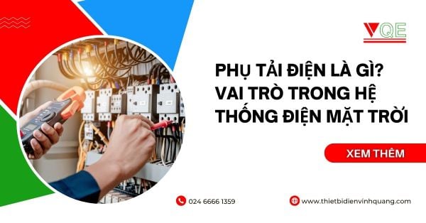 Phụ tải điện là gì? Vai trò trong hệ thống điện mặt trời