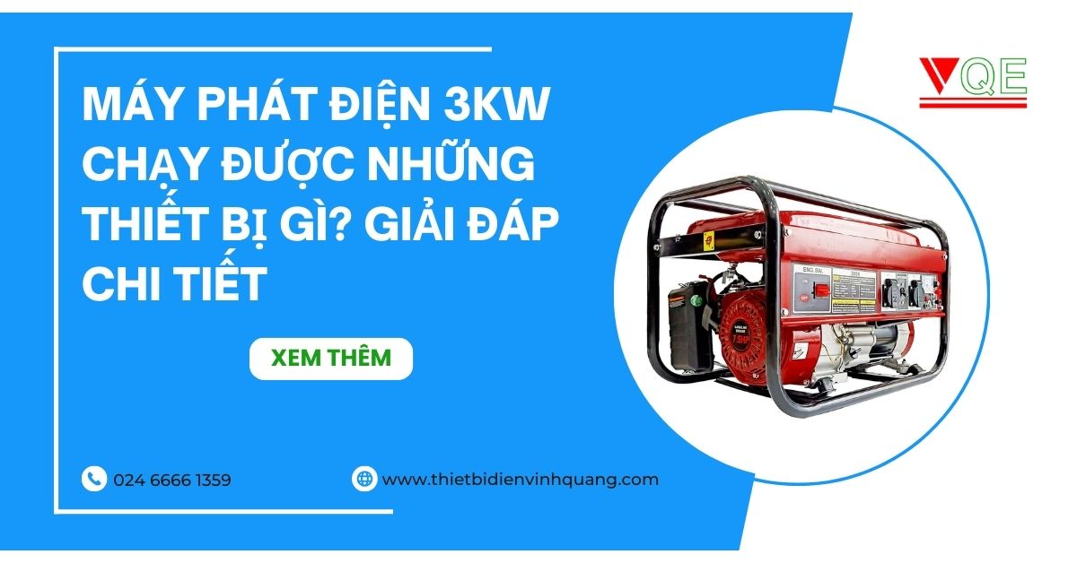 Máy phát điện 3kW chạy được những thiết bị gì? Giải đáp chi tiết