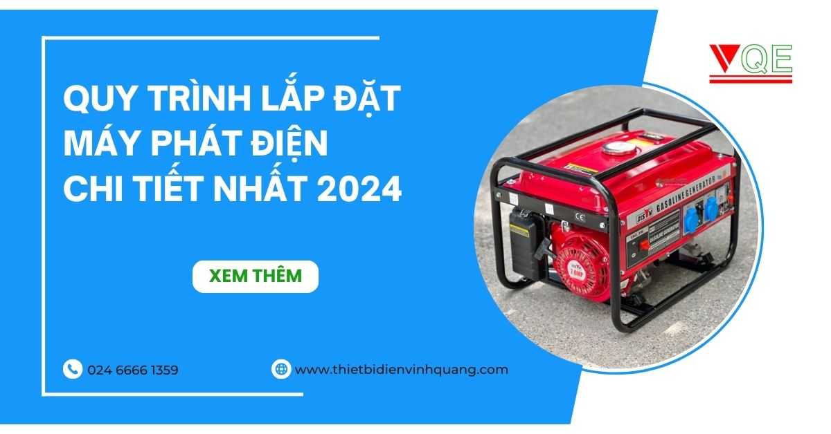 Quy trình lắp đặt máy phát điện chi tiết nhất 2024