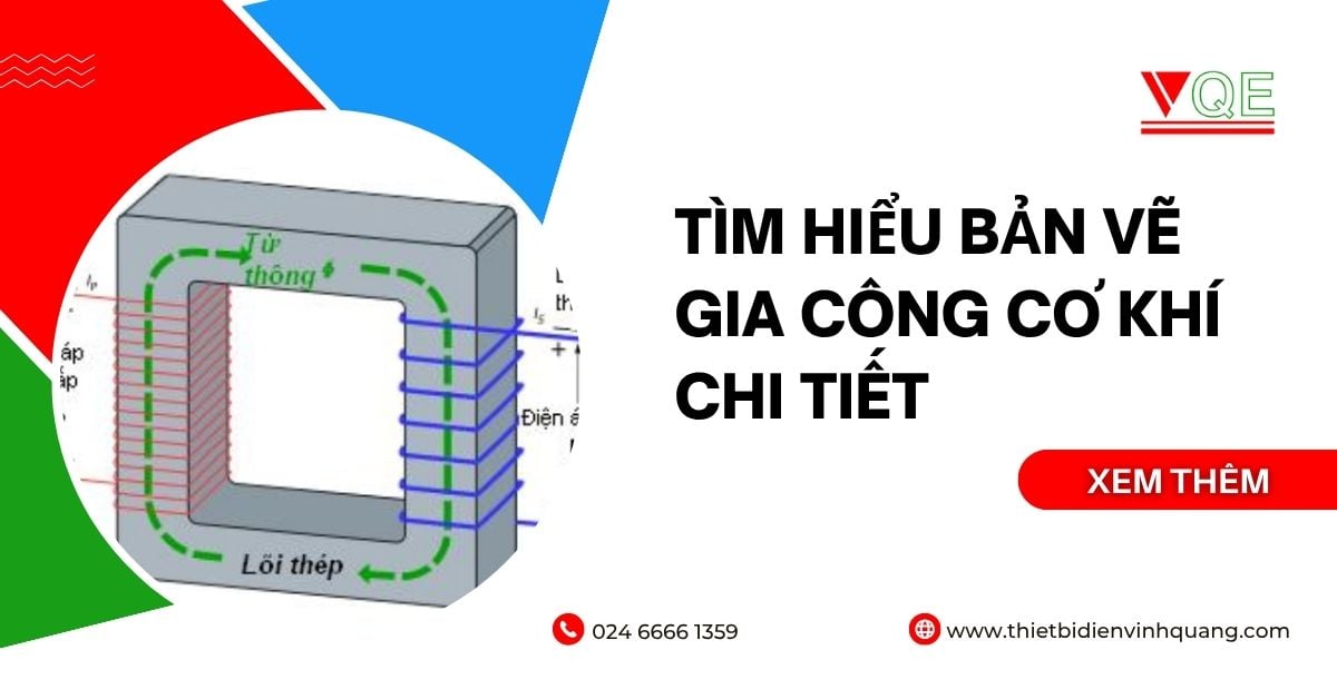 Tìm hiểu bản vẽ gia công cơ khí chi tiết