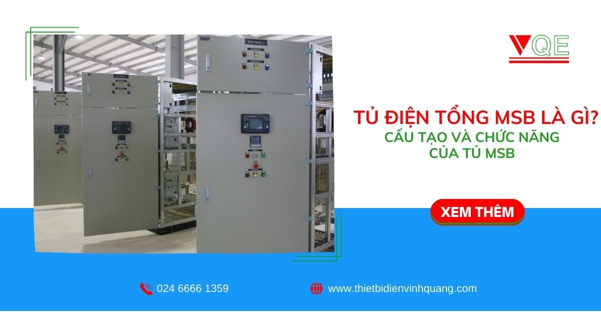 Tủ điện tổng MSB là gì? Cấu tạo và chức năng của tủ MSB