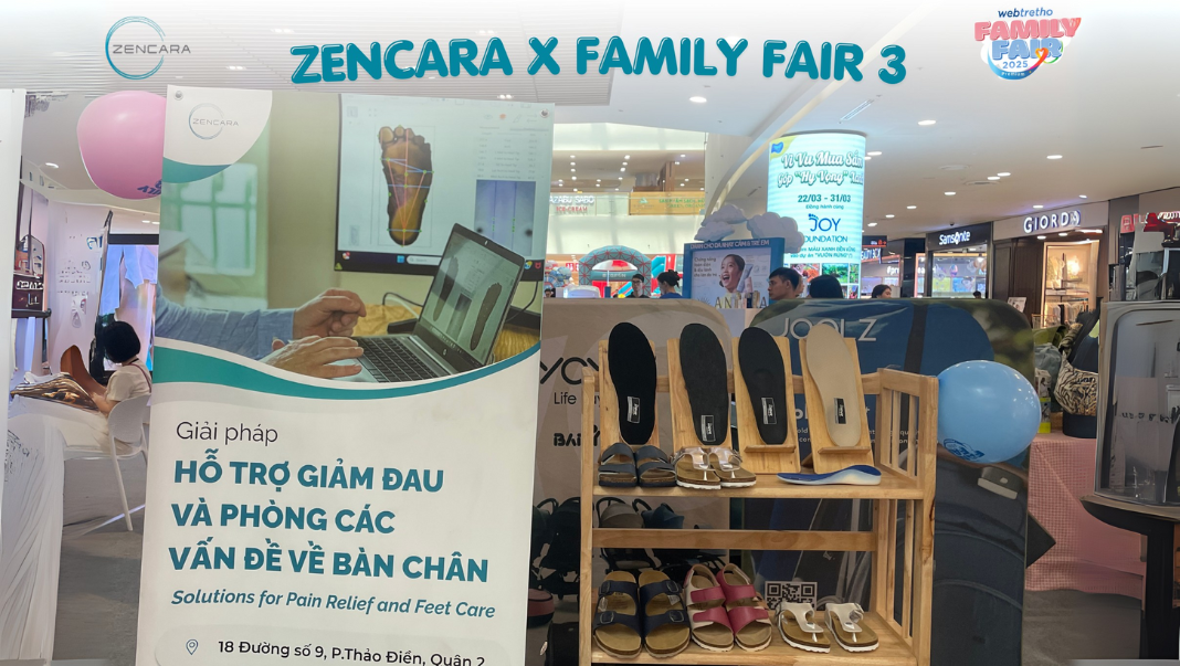 Ngày hội gia đình Family Fair 2025 và những trải nghiệm đầy hấp dẫn từ thương hiệu lót giày chỉnh hình y khoa Zencara