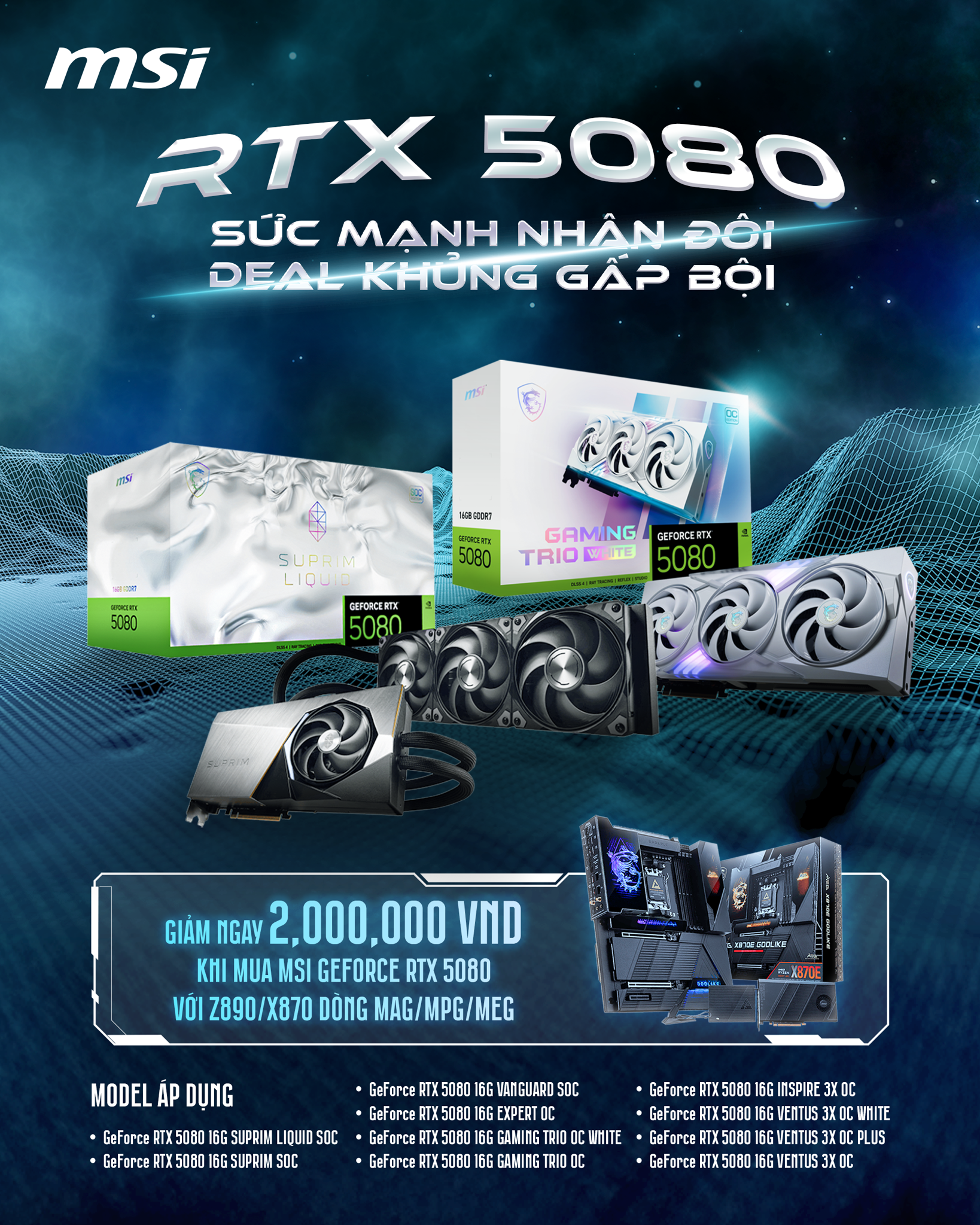 Chương trình khuyễn mãi: RTX 5080 SỨC MẠNH NHÂN ĐÔI - DEAL KHỦNG GẤP BỘI