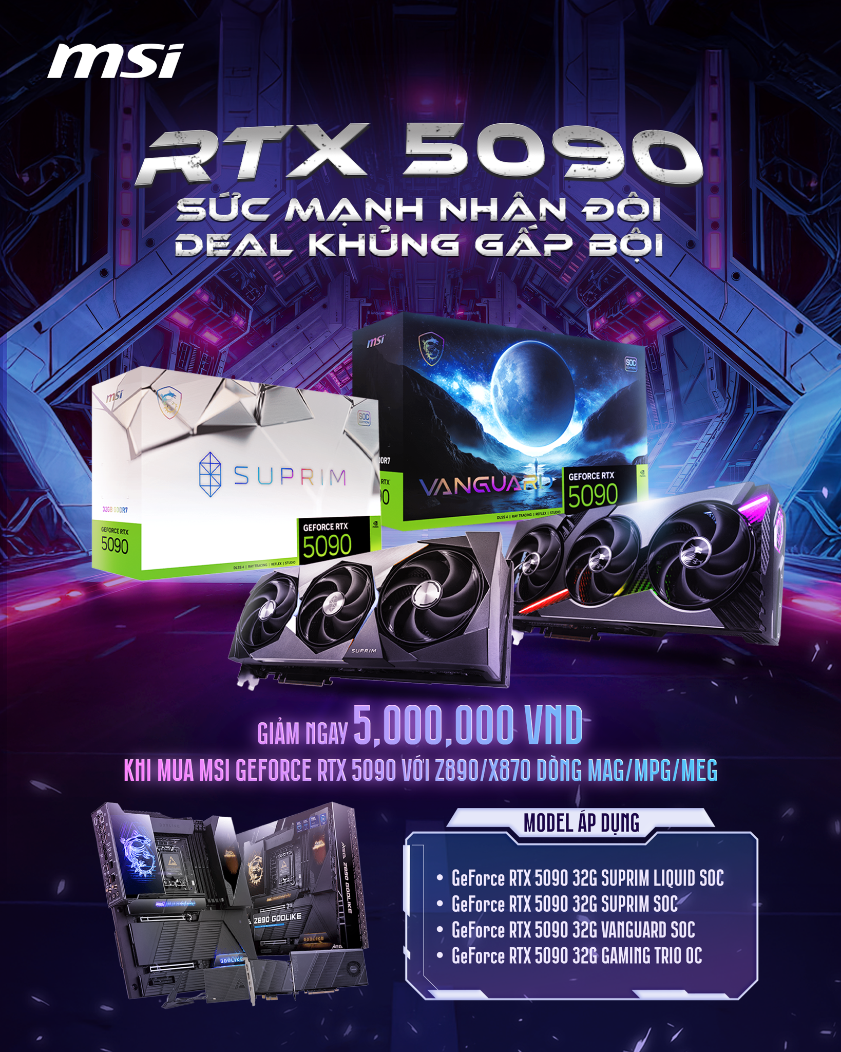 Chương trình khuyễn mãi: RTX 5090 SỨC MẠNH NHÂN ĐÔI - DEAL KHỦNG GẤP BỘI