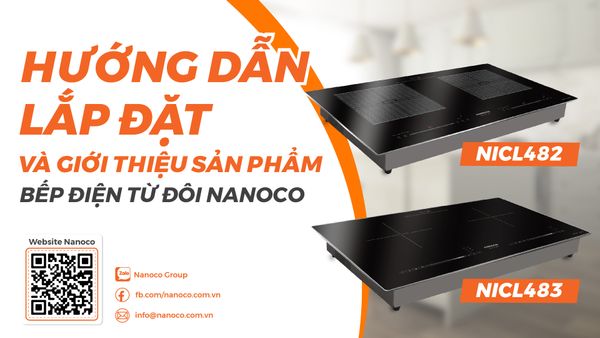 BỘ ĐÔI BẾP ĐIỆN TỪ ĐA NĂNG NHÀ NANOCO - NICL482 & NICL483