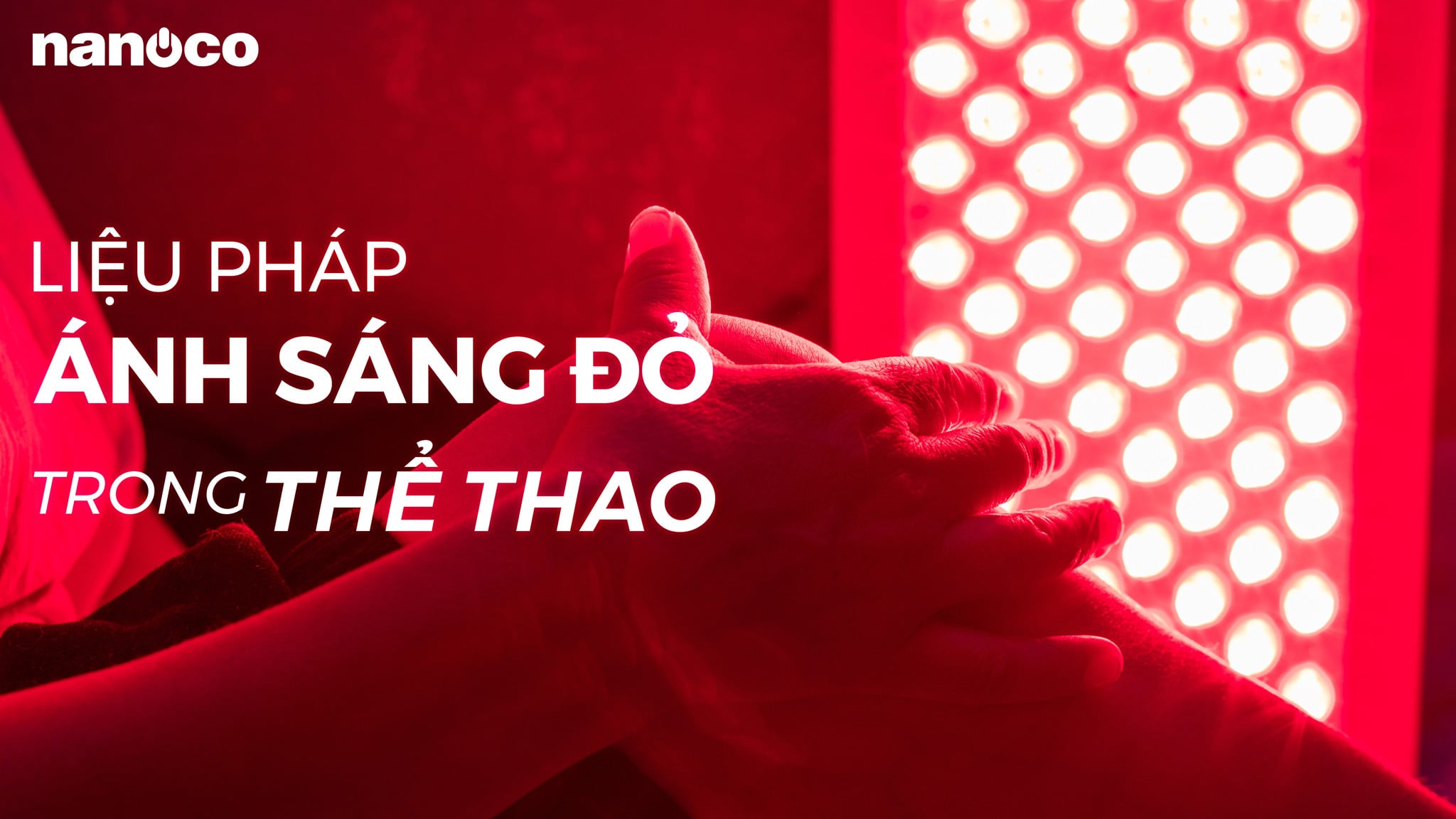 LIỆU PHÁP ÁNH SÁNG ĐỎ: BÍ QUYẾT PHỤC HỒI HIỆU QUẢ TRONG THỂ THAO ...