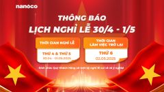 NANOCO THÔNG BÁO LỊCH NGHỈ LỄ 30/4 & 1/5 – KỶ NIỆM 50 NĂM THỐNG NHẤT ĐẤT NƯỚC